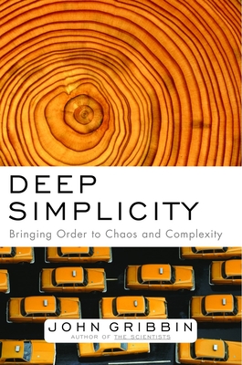 Deep Simplicity: Bringing Order to Chaos and Complexity-cover