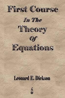 First Course In The Theory Of Equations-cover