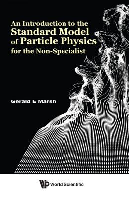 An Introduction to the Standard Model of Particle Physics for the Non-Specialist-cover