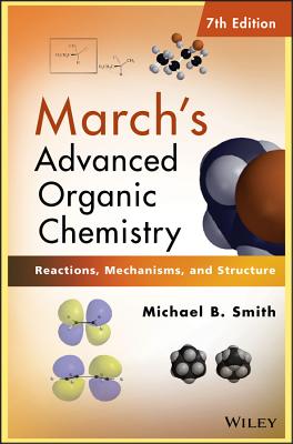 March's Advanced Organic Chemistry: Reactions, Mechanisms, and Structure-cover