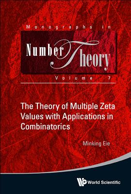 Theory of Multiple Zeta Values with Application Combinator..-cover
