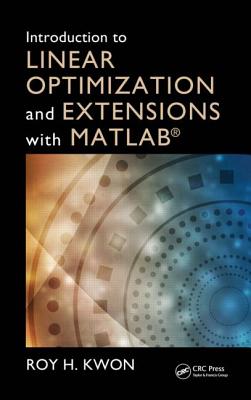 Introduction to Linear Optimization and Extensions with MATLAB(R)-cover