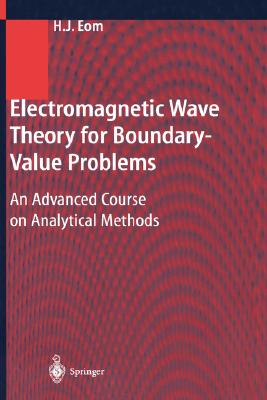 Electromagnetic Wave Theory for Boundary-Value Problems: An Advanced Course on Analytical Methods-cover