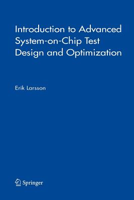Introduction to Advanced System-On-Chip Test Design and Optimization-cover