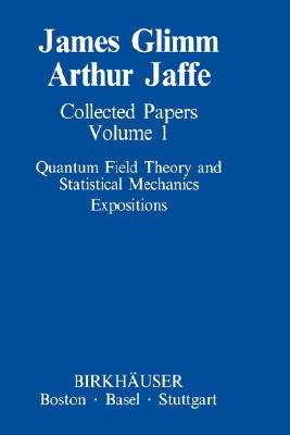 Collected Papers Vol.1: Quantum Field Theory and Statistical Mechanics: Expositions-cover