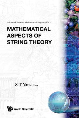 Mathematical Aspects of String Theory - Proceedings of the Conference on Mathematical Aspects of String Theory-cover