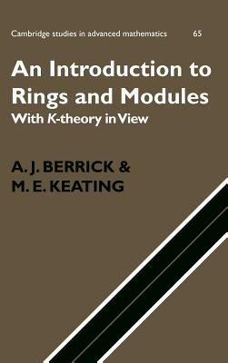 An Introduction to Rings and Modules: With K-Theory in View-cover