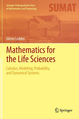 Mathematics for the Life Sciences: Calculus, Modeling, Probability, and Dynamical Systems-cover