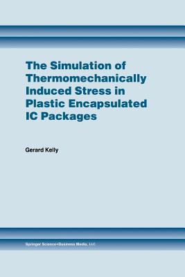The Simulation of Thermomechanically Induced Stress in Plastic Encapsulated IC Packages-cover