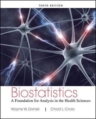 Biostatistics: A Foundation for Analysis in the Health Sciences-cover