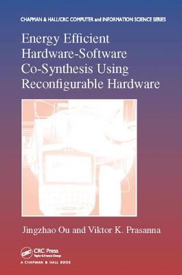 Energy Efficient Hardware-Software Co-Synthesis Using Reconfigurable Hardware-cover