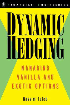 Dynamic Hedging: Managing Vanilla and Exotic Options-cover