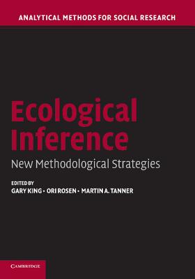 Ecological Inference: New Methodological Strategies-cover