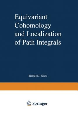 Equivariant Cohomology and Localization of Path Integrals-cover