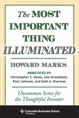 The Most Important Thing Illuminated: Uncommon Sense for the Thoughtful Investor-cover
