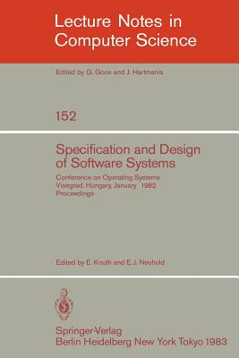 Specification and Design of Software Systems: Conference on Operating Systems. Visegrad, Hungary, January 23-27, 1982; Proceedings-cover