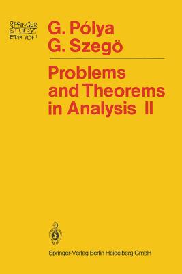 Problems and Theorems in Analysis: Theory of Functions - Zeros - Polynomials Determinants - Number Theory - Geometry-cover