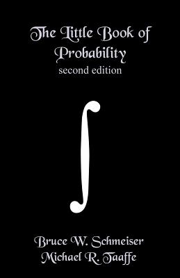 The Little Book of Probability - second edition: Essentials of Probability for Stochastic Processes and Simulation-cover