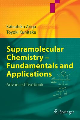 Supramolecular Chemistry - Fundamentals and Applications: Advanced Textbook-cover
