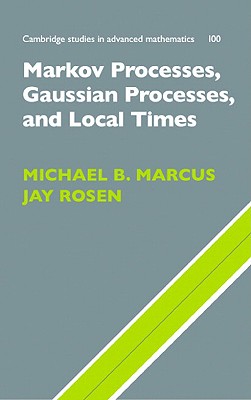 Markov Processes, Gaussian Processes, and Local Times-cover
