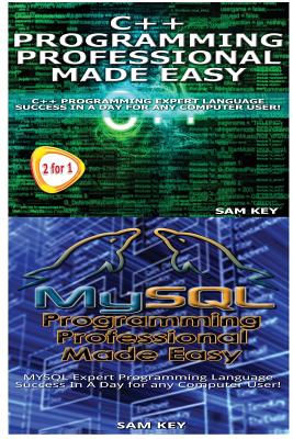 C++ Programming Professional Made Easy & MySQL Programming Professional Made Eas-cover
