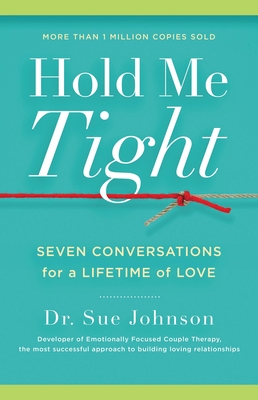 Hold Me Tight: Seven Conversations for a Lifetime of Love-cover