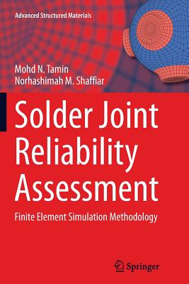 Solder Joint Reliability Assessment: Finite Element Simulation Methodology-cover