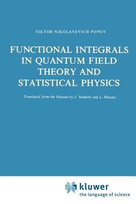 Functional Integrals in Quantum Field Theory and Statistical Physics-cover