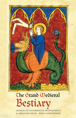 The Grand Medieval Bestiary (Dragonet Edition): Animals in Illuminated Manuscripts-cover