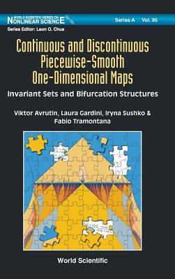 Continuous and Discontinuous Piecewise-Smooth One-Dimensional Maps: Invariant Sets and Bifurcation Structures-cover