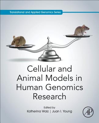 Cellular and Animal Models in Human Genomics Research-cover