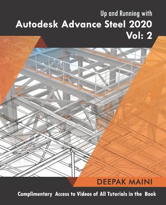 Up and Running with Autodesk Advance Steel 2020: Volume 2-cover