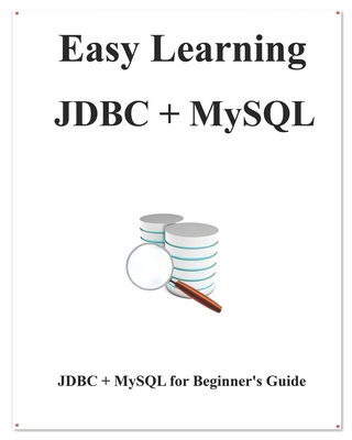 Easy Learning JDBC + MySQL: JDBC for Beginner's Guide-cover