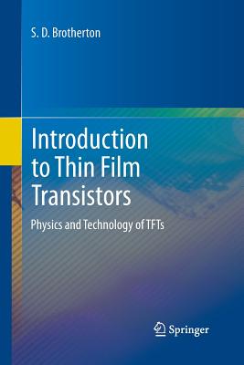 Introduction to Thin Film Transistors: Physics and Technology of Tfts-cover