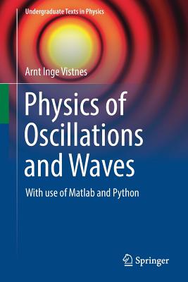 Physics of Oscillations and Waves: With Use of MATLAB and Python-cover