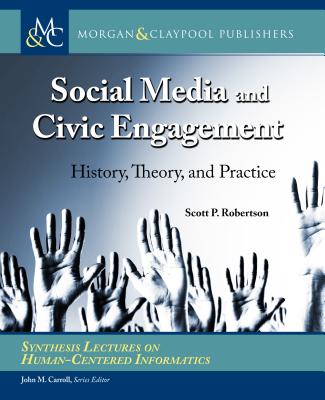 Social Media and Civic Engagement: History, Theory, and Practice-cover