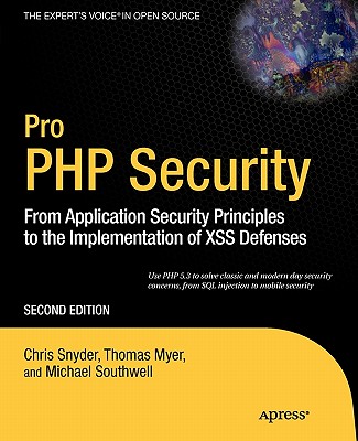 Pro PHP Security: From Application Security Principles to the Implementation of Xss Defenses-cover