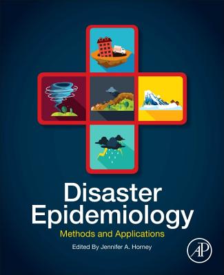 Disaster Epidemiology: Methods and Applications-cover