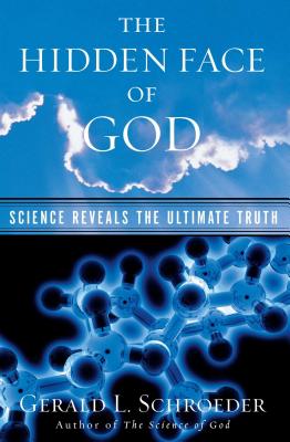 The Hidden Face of God: Science Reveals the Ultimate Truth-cover