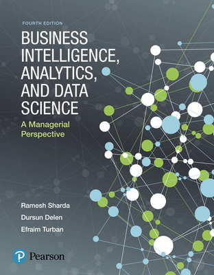 Business Intelligence, Analytics, and Data Science: A Managerial Perspective-cover