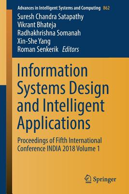 Information Systems Design and Intelligent Applications: Proceedings of Fifth International Conference India 2018 Volume 1-cover