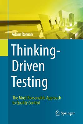 Thinking-Driven Testing: The Most Reasonable Approach to Quality Control-cover