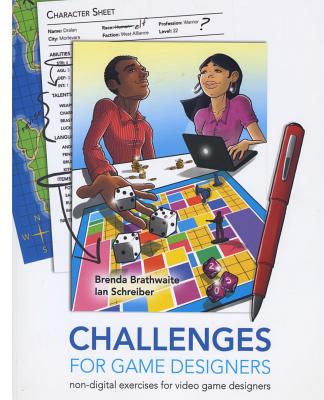 Challenges for Games Designers: Non-Digital Exercises for Video Game Designers-cover