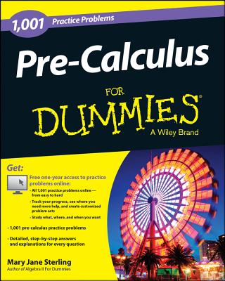 Pre-Calculus for Dummies: 1,001 Practice Problems-cover