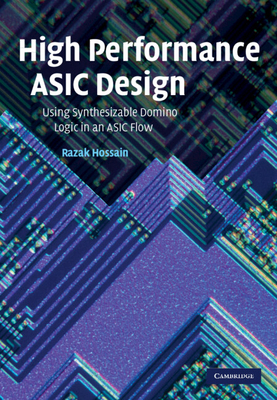 High Performance ASIC Design: Using Synthesizable Domino Logic in an ASIC Flow-cover