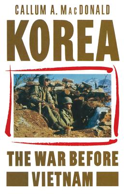 Korea: The War Before Vietnam-cover