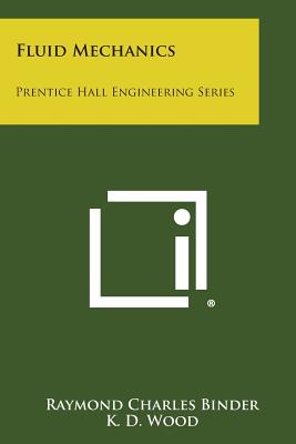 Fluid Mechanics: Prentice Hall Engineering Series-cover