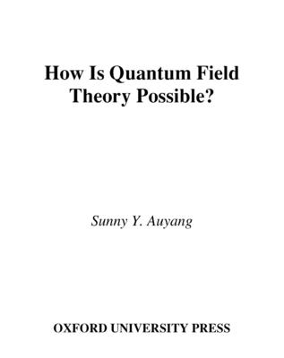 How Is Quantum Field Theory Possible?-cover