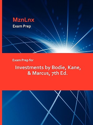 Exam Prep for Investments by Bodie, Kane & Marcus, 7th Ed.-cover