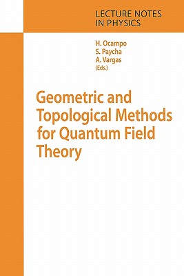 Geometric and Topological Methods for Quantum Field Theory-cover